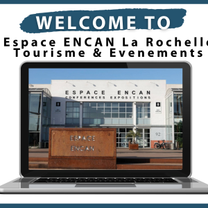 La Rochelle Tourisme &amp; Evenements innove en équipant son Palais des Congrès, l'espace ENCAN d'un système de comptage avancé